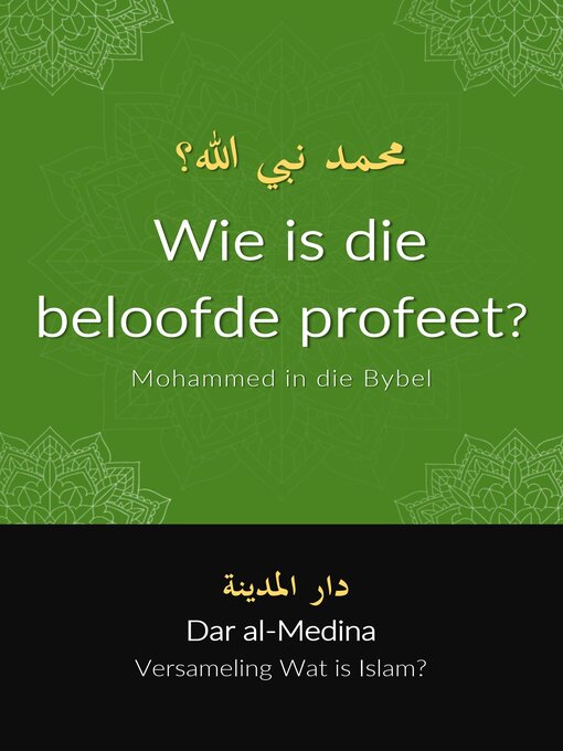 Title details for Wie is die beloofde profeet? by Dar al-Medina (Afrikaans) - Available